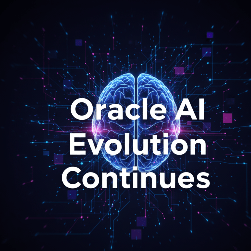 𝗢𝗿𝗮𝗰𝗹𝗲’𝘀 𝗔𝗜 𝗘𝘃𝗼𝗹𝘂𝘁𝗶𝗼𝗻&nbsp;𝗖𝗼𝗻𝘁𝗶𝗻𝘂𝗲𝘀!